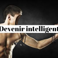 Comment devenir plus intelligent?