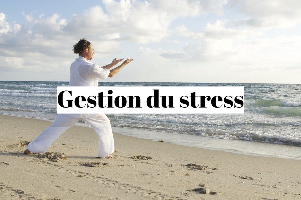 Gestion du stress et de l'anxiété: la solution