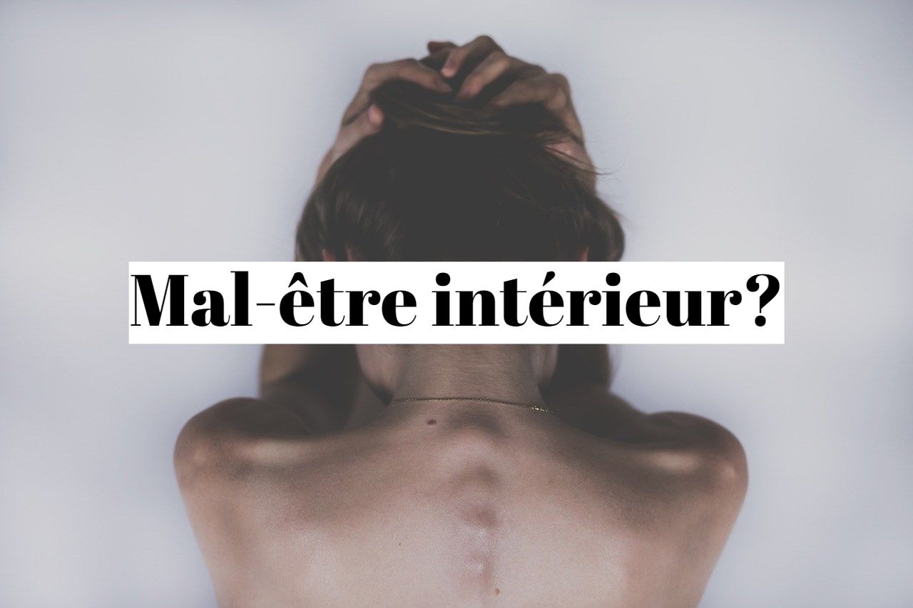 Mal-être intérieur et tristesse, que faire?