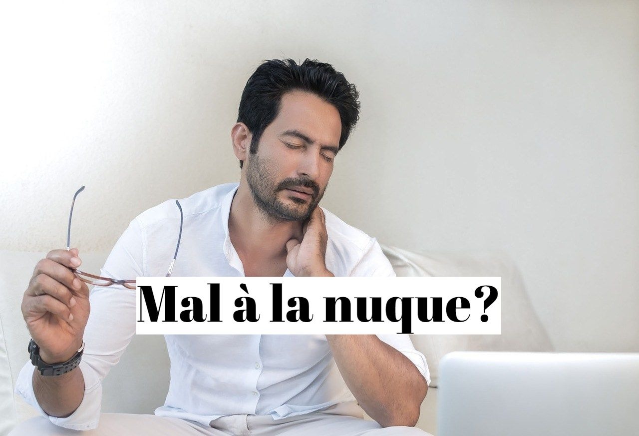 Comment soulager un mal à la nuque?