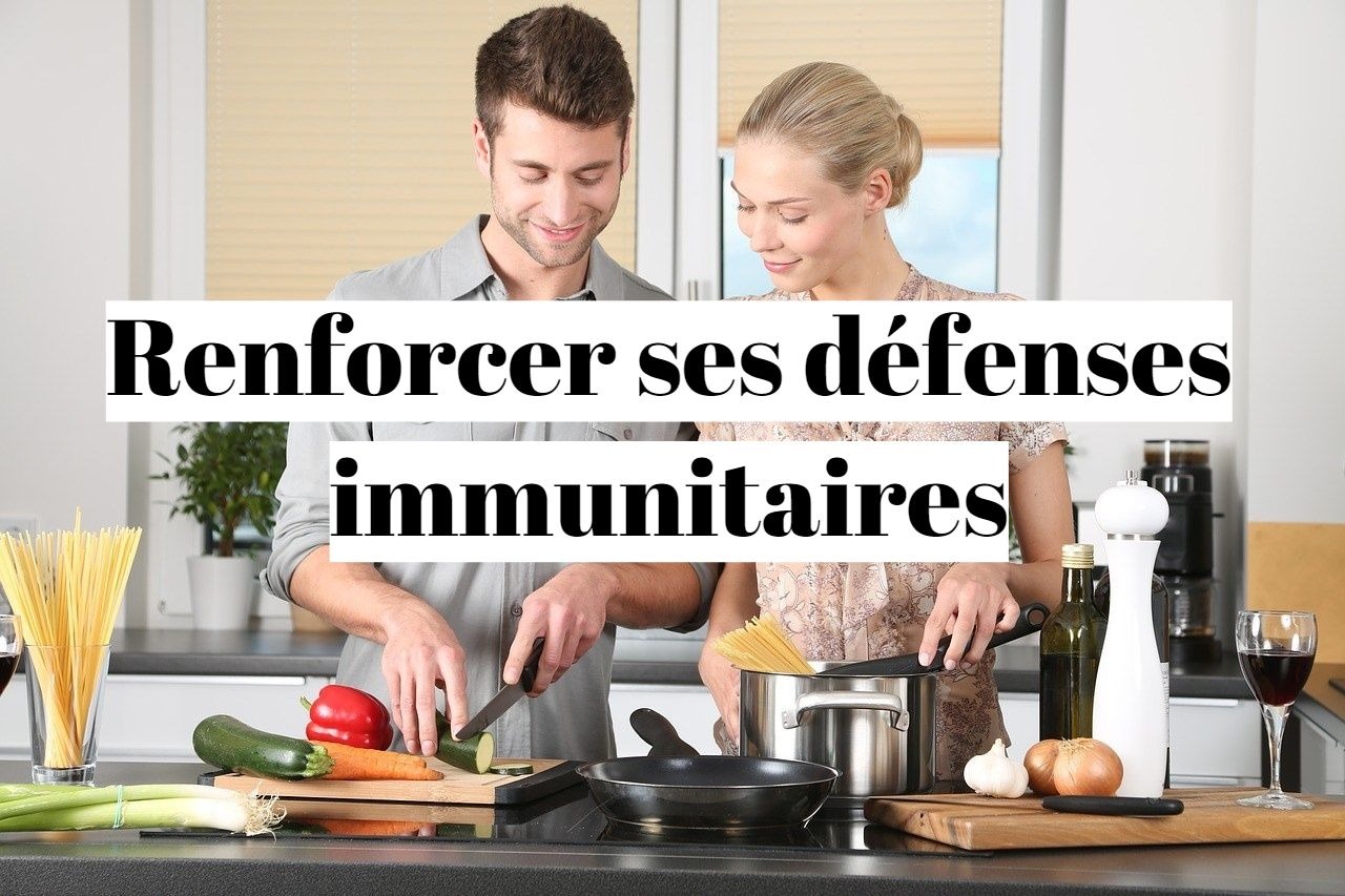 Comment renforcer ses défenses immunitaires naturellement?