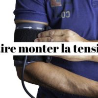 Comment faire monter sa tension artérielle naturellement?