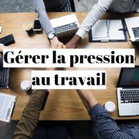 Comment ne plus se mettre trop de pression au travail?