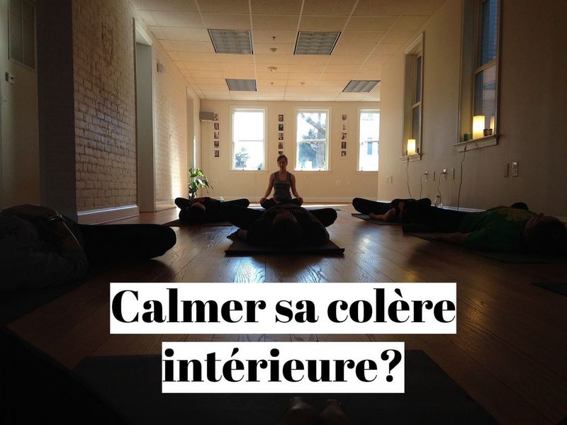 Comment calmer sa colère intérieure?