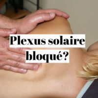 Comment débloquer le plexus solaire?