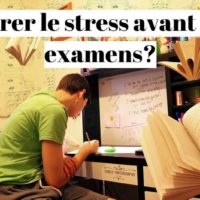 Comment gérer son stress avant un examen?