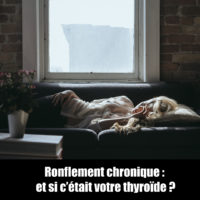 Ronflement chronique : et si c’était votre thyroïde ?